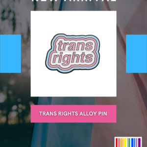 Trans Rights Alloy Pin
