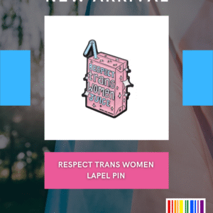 Respect Trans Women Lapel Pin