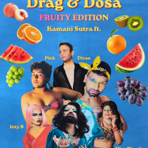 Drag & Dosa _ Fruity Edition